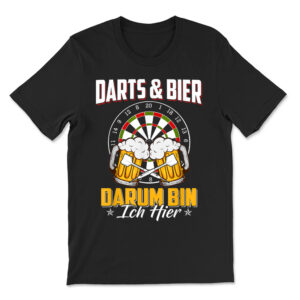 Darts And Bier Darum Bin Ich Hier Dartboard T-shirt