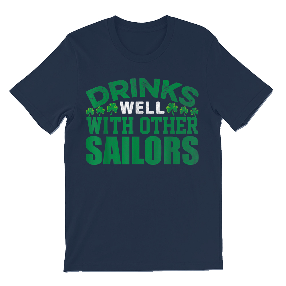 Drinks Well With Other Sailors T-shirt